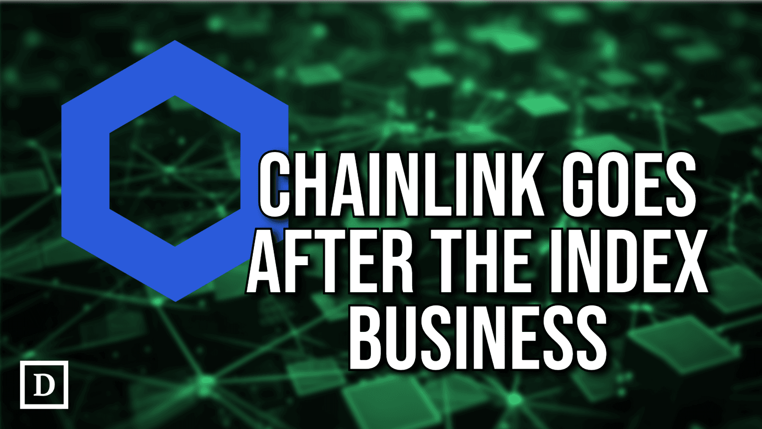 Chainlink Wants to Become Crypto’s Benchmark Index Provider